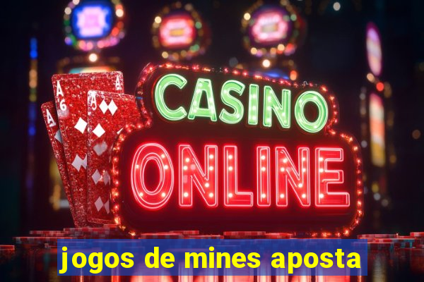 jogos de mines aposta